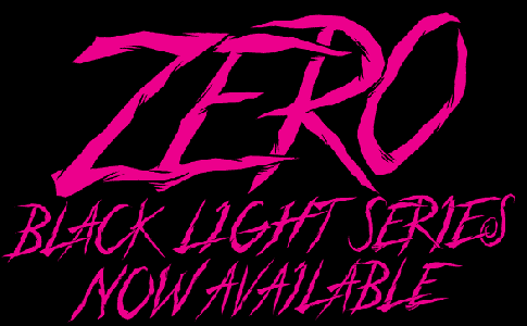 Zero新品-Black Light系列！