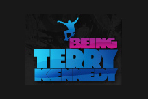 关于TK滑板真人秀--Being Terry Kennedy