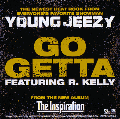 Young Jeezy Ft. R.Kelly - Go Getta