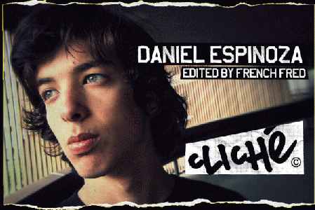 Cliche风格超棒滑手-Daniel Espinoza