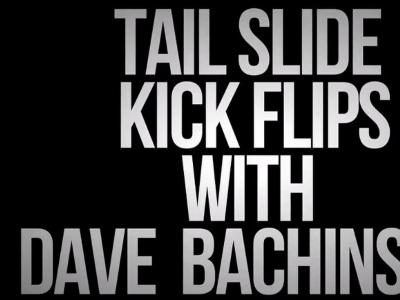 【中文字幕】Tailslide Kickflip-Dave Bachinsky