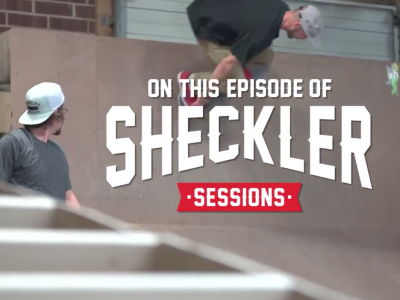  Sheckler Sessions 第七集-南方的抚慰