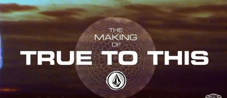  Volcom -庆祝21周年纪录片- 'True To This' -Ep3