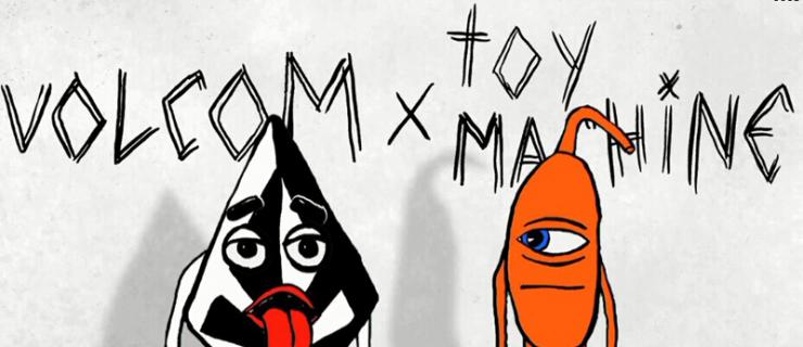 Toy Machine x Volcom合作视频发布