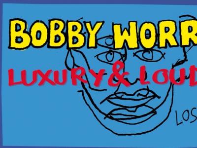 Bobby Worrest最新视频“Luxury and Loudness”完整版发布