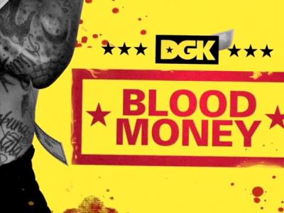 DGK队伍 火热呈现 「Blood Money」