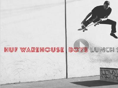 HUF仓库小伙疯狂的午餐滑板时间