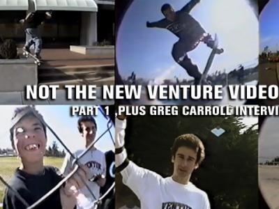 遗忘之作-Venture滑板影片Not The New Venture Video