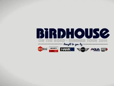 Birdhouse滑板队2014夏日Tour在路上，从未停歇——四集连播