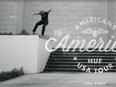 整片出炉-HUF Americans Do America US Tour完整发布