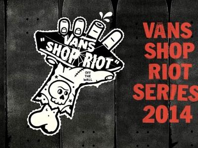 西班牙VANS SHOP RIOT 2014 火热展开