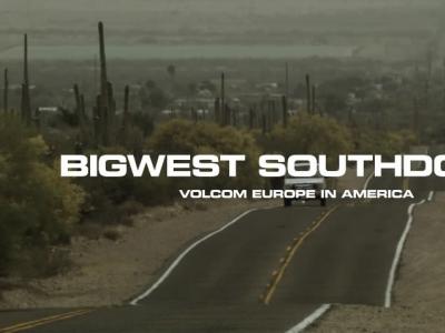 Volcom欧洲滑板团队进美国新片BigWest SouthDown