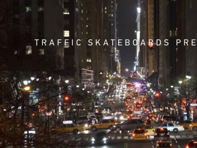 Traffic都市唯美夜滑板-Traffic Update