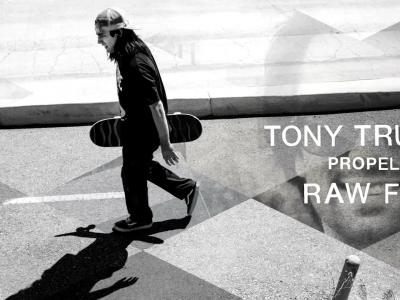 Vans大片「Propeller」Tony Trujillo个人生素材片段