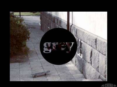 Grey滑板杂志最新短片