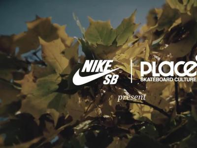 德国Nike SB X Place 影片「Call It A Day」