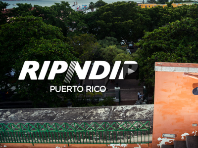  RIPNDIP 滑板队「波多黎各」滑板之旅完整影片发布