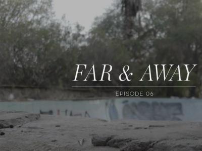 Adidas X Thrasher 呈现:「Far & Away」第六集