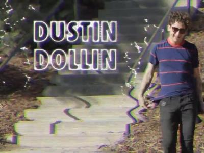  Dustin Dollin 最新「Holy Stokes」个人片段限时免费上线！