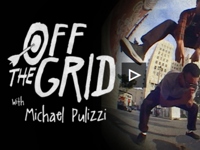Michael Pulizzi 最新Berrics Off the Grids片段