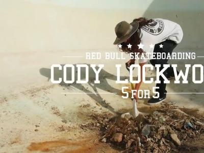 奥地利红牛：-5 FOR 5-赛事第二阶段,Cody Lockwood 