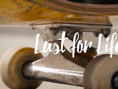 唯美滑板短片：「Lust For Life」你是否拥有对滑板的渴望？