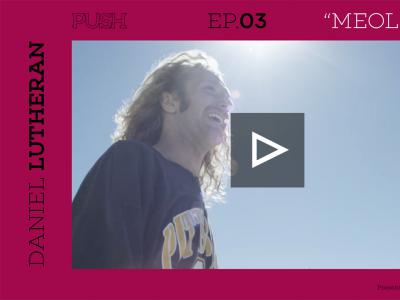 「Push」第二季（生肉版）-Daniel Lutheran「实现自我价值」