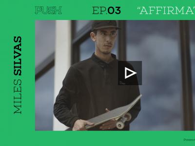 「Push」第二季（生肉版）-Miles Silvas「亲情和友谊的动力」