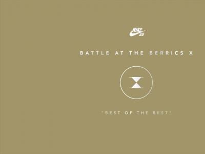 Berrics平地大战，BATB X最强阵容名单正式发布！