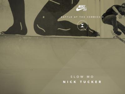 Nick Tucker: Slow-Mo慢动作欣赏