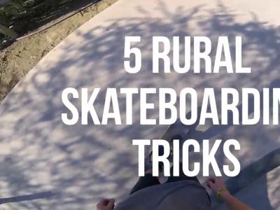 SkateBruh带来适合在乡下滑板时玩的5个动作