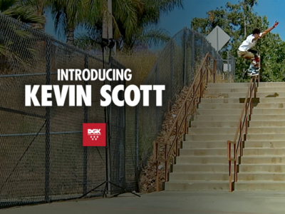 18岁滑手Kevin Scott正式加入DGK，成为未来新力量代表！