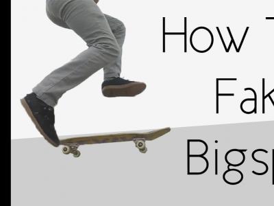 新手的福音：如何快速学会Fakie Bigspin