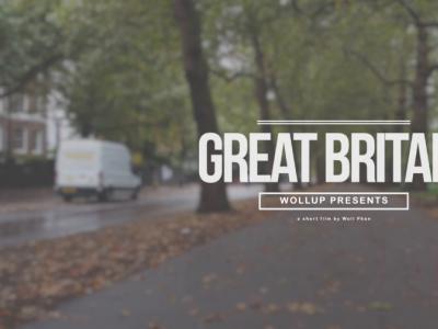  WOLLUP呈现：Great Britain 《滑向大不列颠》