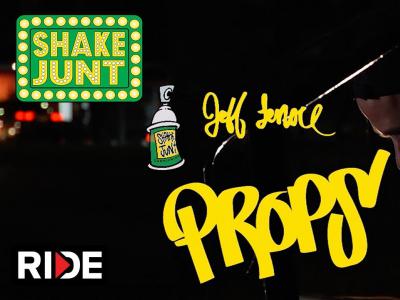 Jeff Lenoce最新Shake Junt视频：「Props」