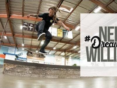 新一期#DreamTrick！Neen Williams圆梦Berrics