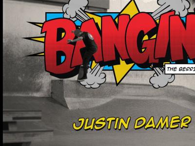 昔日Berrics员工Justin Damer作客自家栏目「Bangin!」