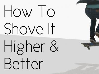 周末滑板教程开课！教你如何将Pop Shove It做的更高，更完美