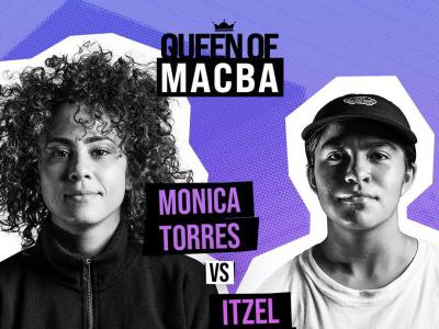 QUEEN OF MACBA第一场：Monica Torres VS Itzel Granados