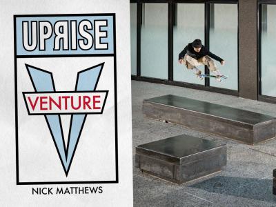 周末看片时间，Nick Matthews最新影片「Venture X Uprise」个人片段