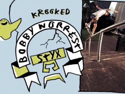  Krooked呈现：Bobby Worrest影片「STYX」个人片段